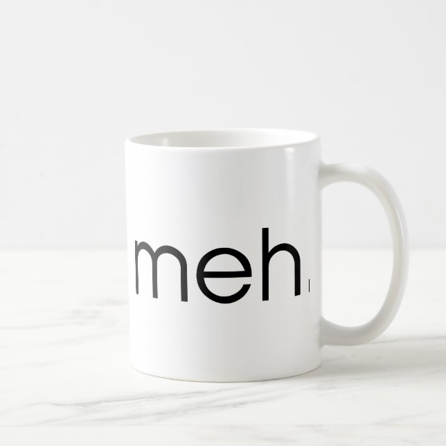 Taza De Café Meh (Derecha)