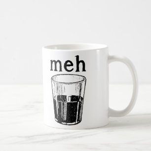 Taza De Café Meh Cup Funny Mug