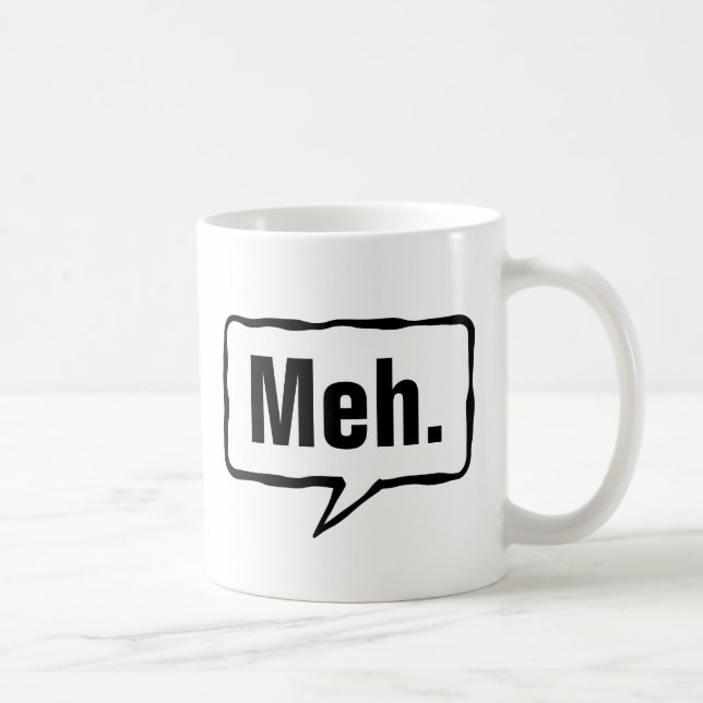 Taza De Café Meh mug | Gracioso presupuesto de apatía para casa (Derecha)