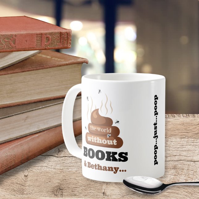 Taza De Café Mejor Amantes Del Libro De Amigos Graciosos Amante (funny the world without books and best friends humor poop gift for reading book lovers bookish mugs)