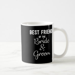 Taza De Café Mejor Amigo De Bride Y amp; Groom Engagement Gi