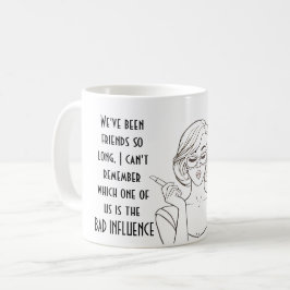 Taza De Café Mejor Amigo MALO INFLUENCIA Cita Humor Regalo