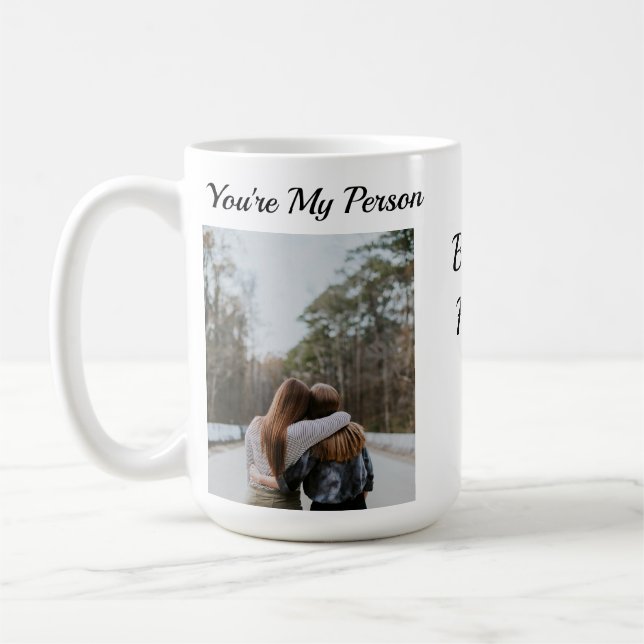 Taza De Café Mejor Amigo Personalizado Bestie Eres mi persona (Izquierda)