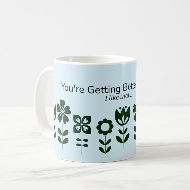 Taza De Café Mejor Cada Día: Cita Motivacional (Anverso izquierdo)