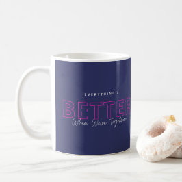 Taza De Café Mejor Cuando Estamos Juntos Cita de Amor Rosa Neon