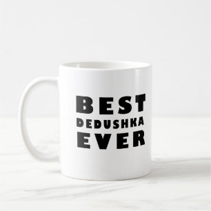 Taza De Café mejor dedushka ever T-Shirt