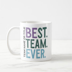Taza De Café Mejor equipo de todos los tiempos Agradecimiento