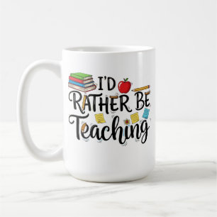 Taza De Café Mejor Estaría Enseñando - Adorable Maestra