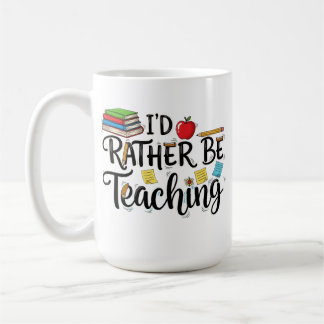 Taza De Café Mejor Estaría Enseñando - Adorable Maestra