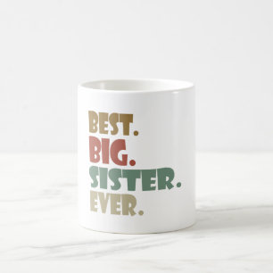 Taza De Café Mejor Hermana Mayor de Todos los Tiempos para Chic