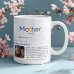 Taza De Café Mejor Mamá de resultados de búsqueda de madre foto<br><div class="desc">Esta graciosa taza de "Búsqueda de Madre" es la mejor manera de mostrar a tu mamá única lo que significa para ti. Personalízalo con un término de búsqueda que la describe mejor, agrega su nombre, una foto favorita y un mensaje personal conmovedor o divertido para hacerla sentir amada y apreciada...</div>