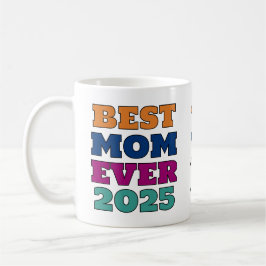 Taza De Café Mejor Mamá del Año 2025 - Año y Foto Personalizado
