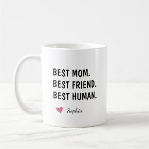 Taza De Café Mejor Mamá Mejor Amiga Mejor Humano Cumpleaños