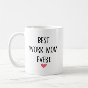 Taza De Café Mejor Mamá Trabajadora Jefa Divertida