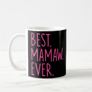 Taza De Café Mejor Mamaw Ever Pink