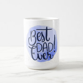 Taza De Café Mejor Papá Nunca