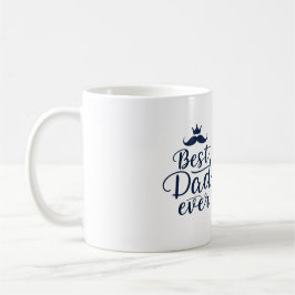 Taza De Café Mejor Papá Nunca