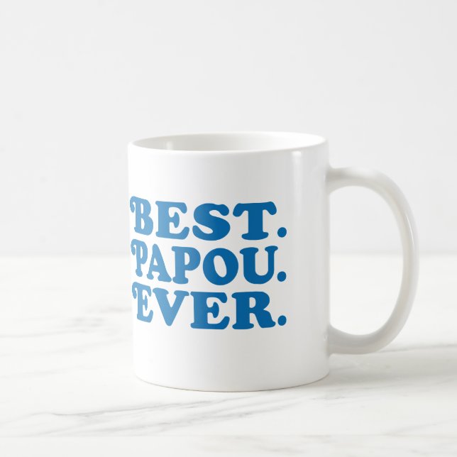 Taza De Café Mejor Papou Ever (Derecha)