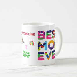 Taza De Café Mejor Personalizable de mamá siempre colorida