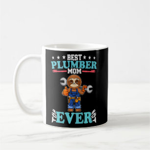 Taza De Café Mejor Plumber Mom Crafting Technician P