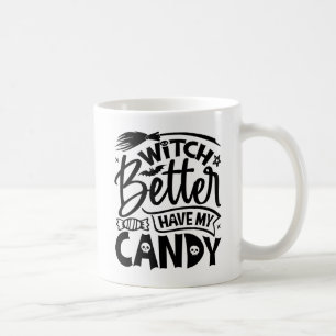 Taza De Café Mejor Que La Bruja Tenga Mi Vela