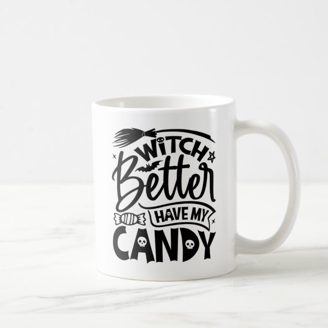Taza De Café Mejor Que La Bruja Tenga Mi Vela (Derecha)