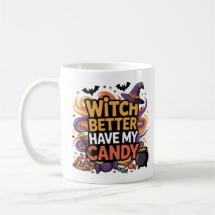 Taza De Café Mejor Que La Bruja Tenga Mi Vela - Halloween