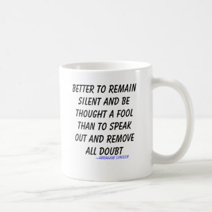 Taza De Café Mejor quedarse callado y ser considerado un tonto.