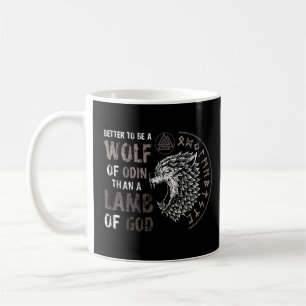 Taza De Café Mejor Ser Un Lobo De Odin Que Un Cordero De Dios V