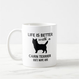 Taza De Café Mejor vida personalizada de Cairn Terrier