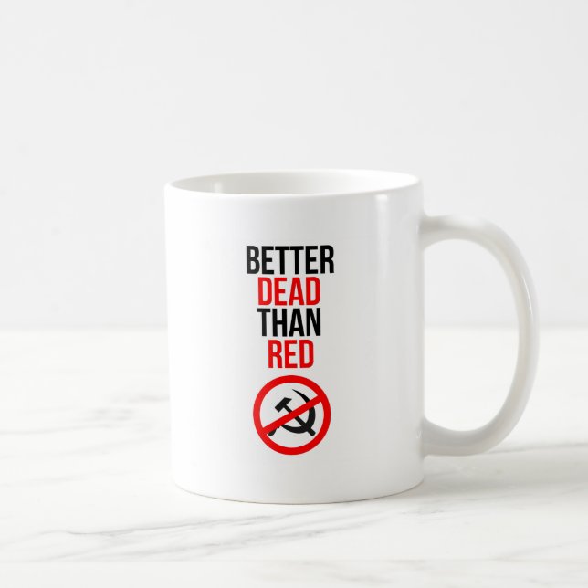 Taza De Café Mejores muertos que rojo (Derecha)
