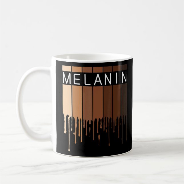 Taza De Café Melanin African American Black Drippin Melanin (Izquierda)