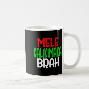 Taza De Café Mele Kalikimaka Brah - Divertida Isla Hawaiana Chr