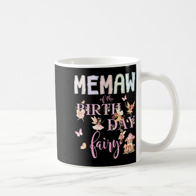 Taza De Café Memaw Of The Birthday Fairy Birthday Girl Magical  (Derecha)