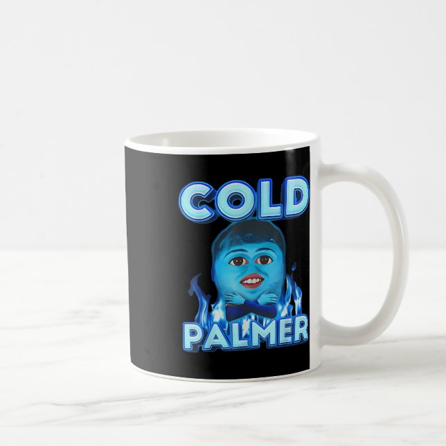 Taza De Café Meme de Cold Palmer, Meme de Fun (Derecha)