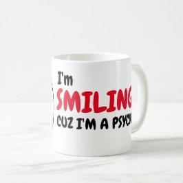 Taza De Café Meme de humor divertido para el psico