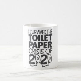 Taza De Café Meme divertidísimo Survived Toilet Paper Crisis 20