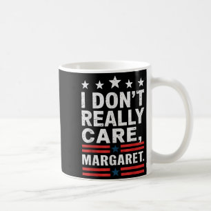 Taza De Café Meme divertido de J D Vance que no me importa Marg