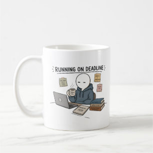 Taza De Café Meme Divertido de Trabajo Bajo Plazo
