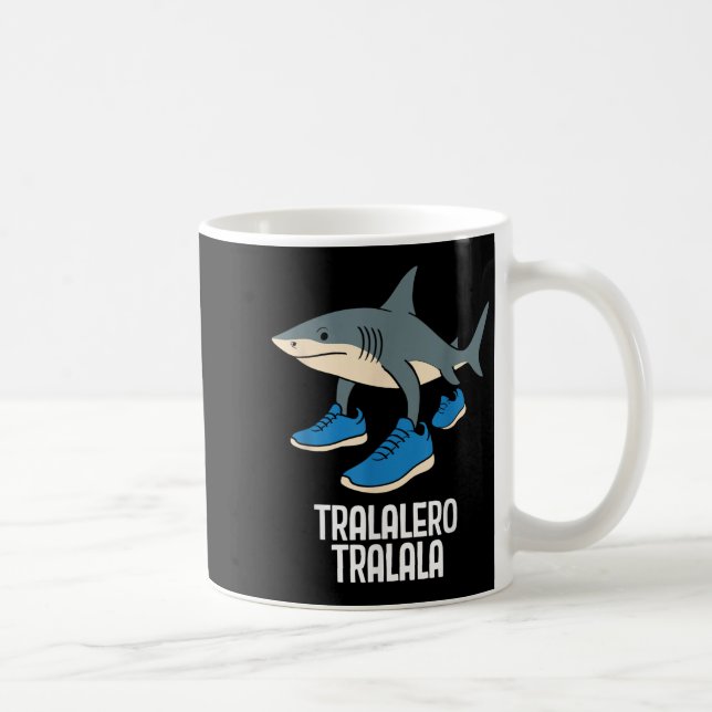 Taza De Café Meme divertido de Tralero Tralala (Derecha)