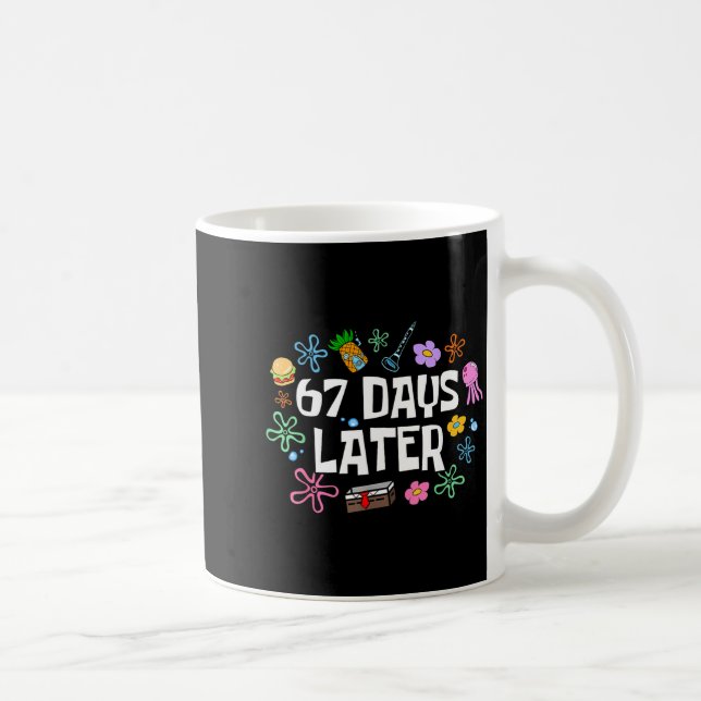 Taza De Café Meme Teacher Student 67 Days Later Funny 67th Day  (Derecha)