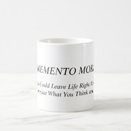 Taza De Café Memento Mori. Pensar y decir con este mensaje