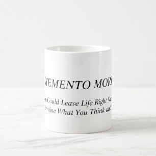 Taza De Café Memento Mori. Pensar y decir con este mensaje