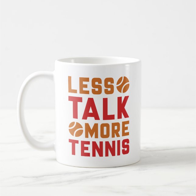 Taza De Café Menos conversación sobre tenis (Izquierda)