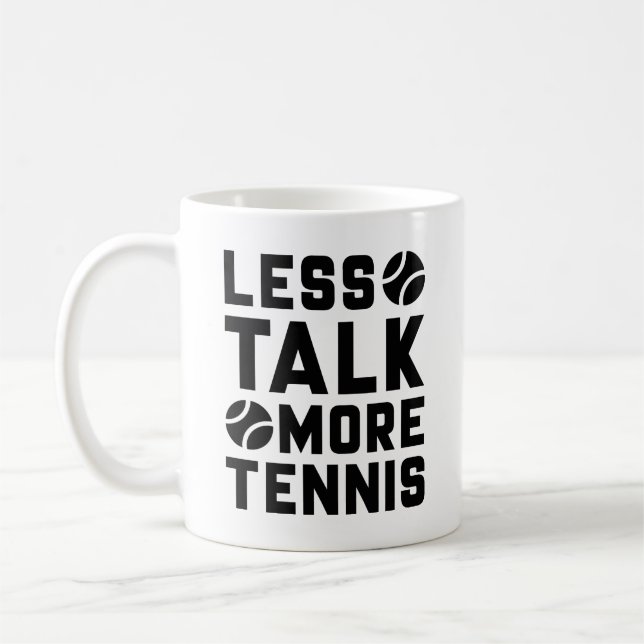 Taza De Café Menos conversación sobre tenis (Izquierda)
