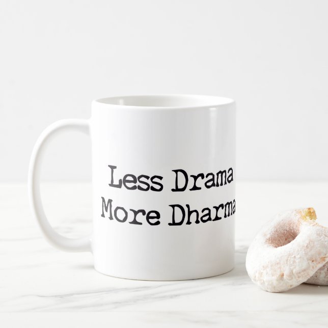 Taza De Café Menos drama más dharma (Con donut)