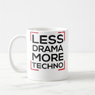 Taza De Café Menos Drama Más Techno Rave Dance Electro Techno M