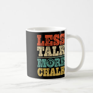 Taza De Café Menos Hablar Más Chalak Divertido Billar Jugador 8