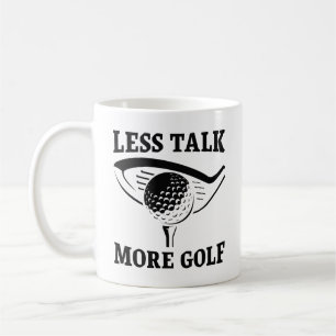 Taza De Café Menos hablar más de golf