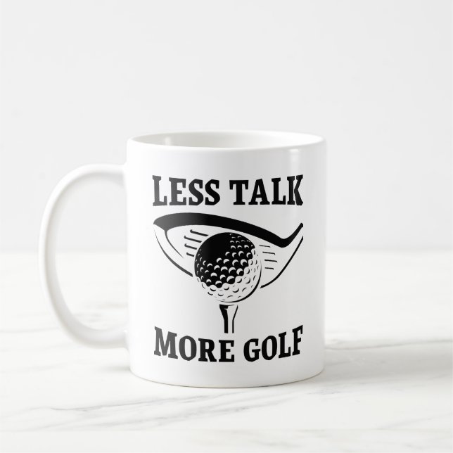 Taza De Café Menos hablar más de golf (Izquierda)